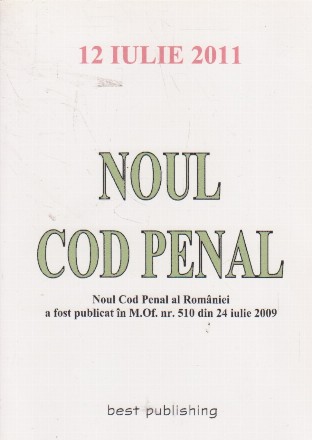 Noul cod penal - actualizat iulie 2011