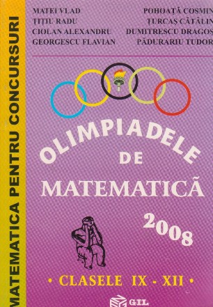 Olimpiadele de matematica. 2008. Clasele IX-XII