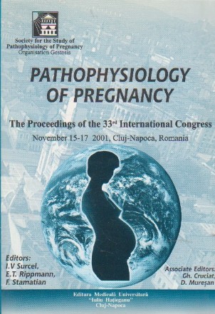 Pathophysiology Of Pregnancy - The Proceedings of the 33rd International Congress