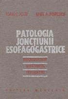 Patologia jonctiunii esofagogastrice. Fiziopatologie. Diagnostic. Tratament