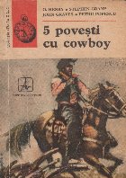 5 povesti cu cowboy