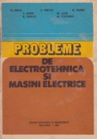 Probleme de electrotehnica si masini electrice