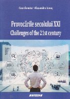 Provocarile secolului XXI. Challenges of the 21st century