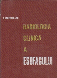 Radiologia clinica a esofagului