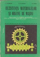 Rezistenta materialelor si organe de masini - Manual pentru licee industriale, agroindustriale si silvice, de matematica-fizica