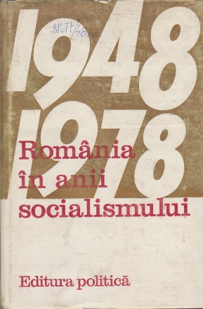 Romania in Anii Socialismului 1948-1978