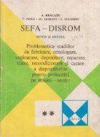 SEFA-DISROM Sistem si metoda. Volumul al II-lea, Problematica stadiilor de fabricare, omologare, exploatare, d