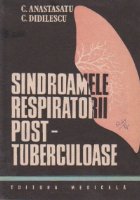 Sindroamele respiratorii post - tuberculoase