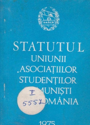 Statutul Uniunii Asociatiilor Studentilor Comunisti din Romania