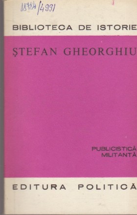 Stefan Gheorghiu. Publicistica Militanta (1906-1913)