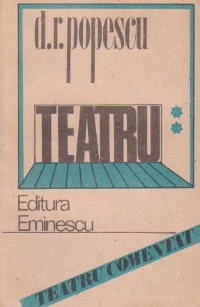 Teatru, Volumul al II-lea (D. R. Popescu)