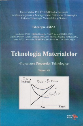 Tehnologia materialelor - Proiectarea proceselor tehnologice, Volumul al VII-lea
