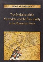 The evolution of the Voivodate and the Principality in the Romanian Area