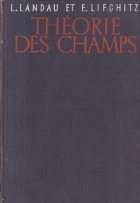 Theorie Des Champs (Physique Theoretique, Tome II)