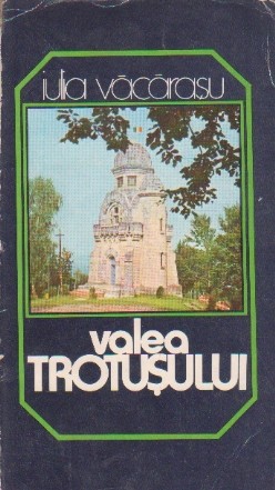 Valea Trotusului (Colectia Itinerare Turistice)