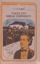Viata lui Mihai Eminescu (Centenar Eminescu 1889-1989)
