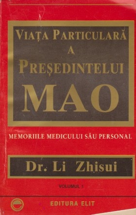 Viata particulara a presedintelui Mao, Volumul I