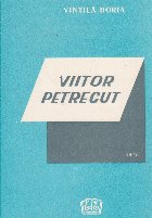 Viitor petrecut - poeme -