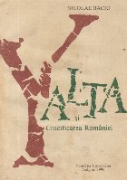 Yalta crucificarea Romaniei